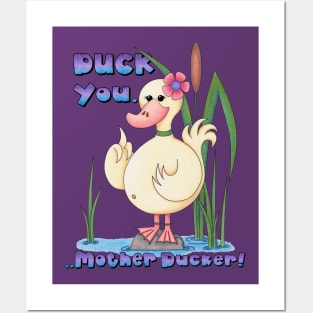 Duck you! Posters and Art